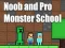 Xogo Noob and Pro Monster School en liña