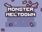 Xogo Monster Meltdown en liña