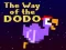 Xogo The Way of the Dodo en liña