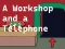 Xogo A Workshop and a Telephone en liña