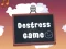 Xogo Destress Game en liña