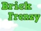 Xogo Brick Frenzy en liña