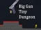 Xogo Big Gun Tiny Dungeon en liña
