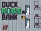 Xogo Duck Robs a Bank en liña