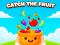 Xogo Catch the Fruit en liña