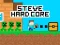 Xogo Steve Hard Core en liña