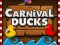 Xogo Carnival Ducks en liña
