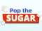 Xogo Pop The Sugar en liña