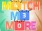 Xogo Match Me More en liña