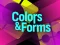 Xogo Colors & Forms en liña