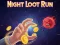 Xogo Night Loot Run en liña