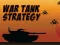 Xogo War Tank Strategy en liña