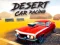 Xogo Desert Car Racing en liña