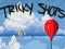 Xogo Tricky Shots en liña