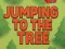 Xogo Jumping To The Tree en liña