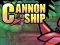 Xogo Cannon Ship en liña