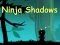 Xogo Ninja Shadows en liña