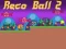 Xogo Reco Ball 2 en liña