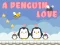 Xogo A Penguin Love en liña