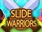 Xogo Slide Warriors en liña