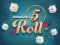 Xogo 5 Roll en liña