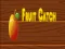 Xogo Fruit catch en liña