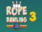 Xogo Rope Bawling 3 en liña