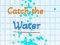 Xogo Catch the water en liña