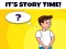 Xogo Its Story Time en liña