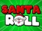 Xogo Santa Roll en liña