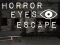 Xogo Horror Eyes Escape en liña
