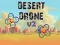 Xogo Desert Drone v2 en liña