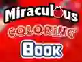 Xogo Miraculous Coloring Book en liña