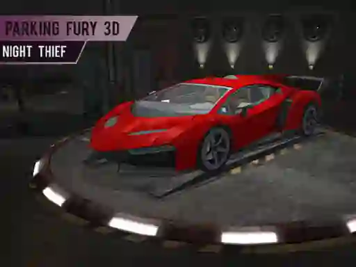 Xogo Parking Fury 3d: Night Thief en liña