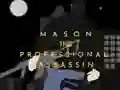 Xogo Mason the Professional Assassin en liña