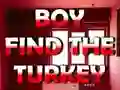 Xogo Boy Find The Turkey en liña