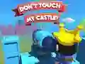 Xogo Dont't Touch My Castle! en liña