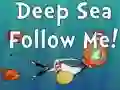 Xogo Deep Sea Follow Me! en liña