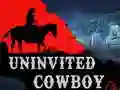 Xogo Uninvited Cowboy en liña