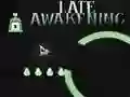 Xogo Late Awakening en liña