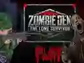 Xogo Zombie Den: The Lone Survivor en liña