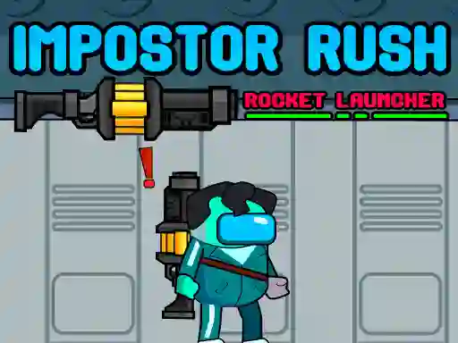 Xogo Impostor Rush: Rocket Launcher en liña