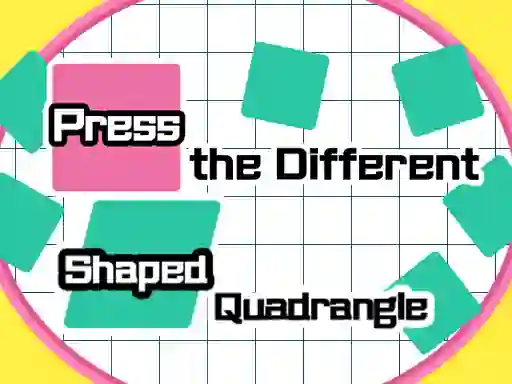 Xogo Press The Different Shaped Quadrangle en liña