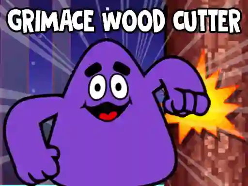 Xogo Grimace Wood Cutter en liña