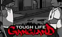Xogo Tough Life Gangland en liña
