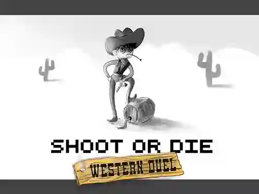Xogo Shoot or Die Western duel en liña