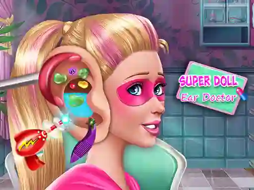 Xogo Super Doll Ear Doctor en liña