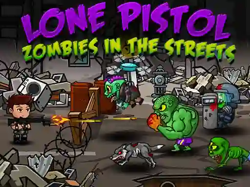 Xogo Lone Pistol: Zombies In The Streets en liña