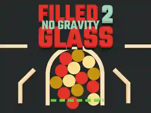 Xogo Filled Glass 2 No Gravity en liña