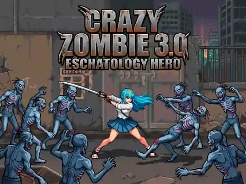 Xogo Crazy Zombie 3.0 Eschatology Hero en liña